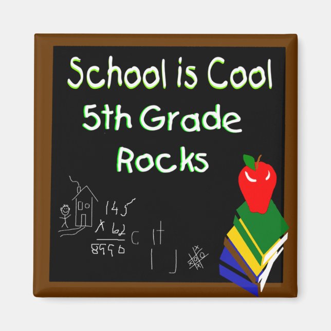 5th Grade School is Cool Magnet (Front)