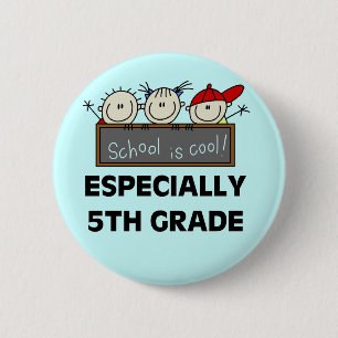 5th Grade School is Cool Tshirts and Gifts 2 Inch Round Button