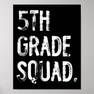 5th Grade Squad Back To School Student Teacher Poster