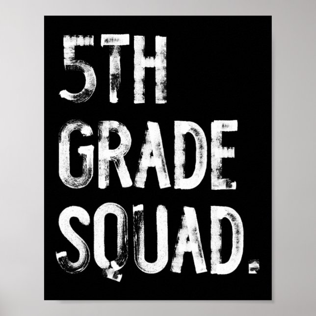 5th Grade Squad Back To School Student Teacher  Poster (Front)