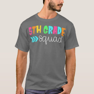 5th Grade Squad Fifth Grade Back To School Teacher T-Shirt