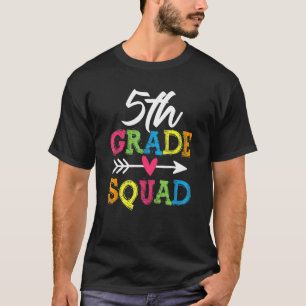 5th Grade Squad Fifth Teacher Student Team Back To T-Shirt