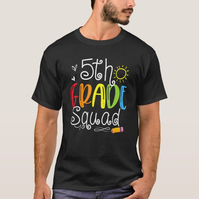 5th Grade Squad Fifth Teacher Student Team Back To T-Shirt (Front)