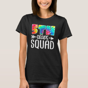 5th Grade Squad Tie Dye Back To School Teacher Stu T-Shirt