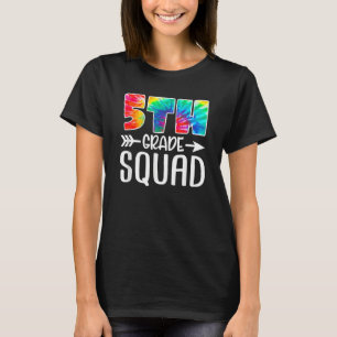 5th Grade Squad Tie Dye Back To School Teacher Stu T-Shirt