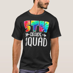 5th Grade Squad Tie Dye Back To School Teacher Stu T-Shirt