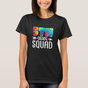 5th Grade Squad Tie Dye Back To School Teacher Stu T-Shirt