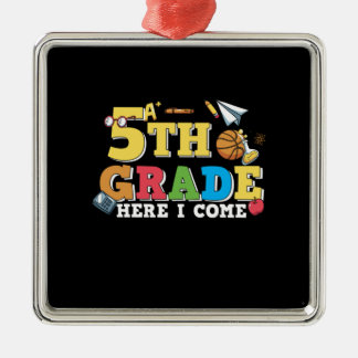 5th Grade Teacher 5th Grade Here I Come Metal Ornament