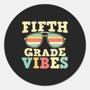 5th Grade Teacher Fifth Grade Vibes Classic Round Sticker