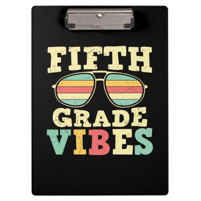 5th Grade Teacher Fifth Grade Vibes Clipboard (Front)