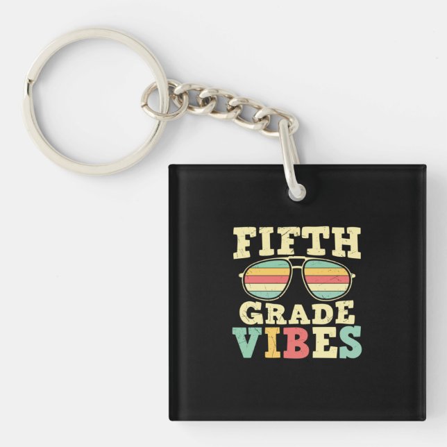 5th Grade Teacher Fifth Grade Vibes Keychain (Front)