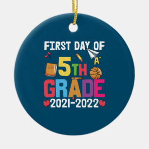 5th Grade Teacher First Day Of 5th Grade Ceramic Ornament