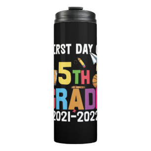 5th Grade Teacher First Day Of 5th Grade Thermal Tumbler