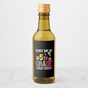 5th Grade Teacher First Day Of 5th Grade Wine Label