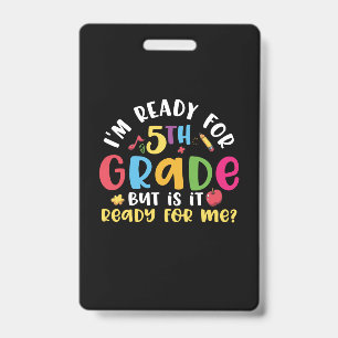 5th Grade Teacher I Am Ready For 5th Grade Badge