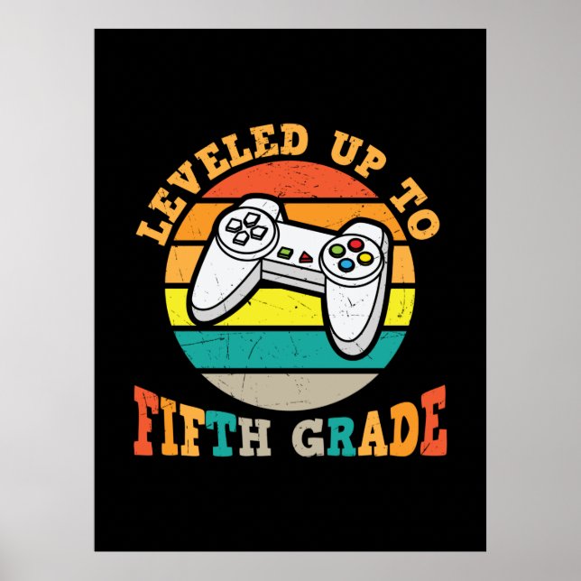 5th Grade Teacher Level Up To Fifth Grade Poster (Front)