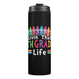 5th Grade Teacher Living That 5th Grade Life Thermal Tumbler