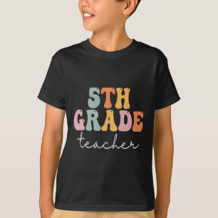 5th Grade Teacher Retro Groovy Vintage First Day O T-Shirt