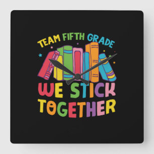 5th Grade Teacher Team Fifth Grade Together Square Wall Clock