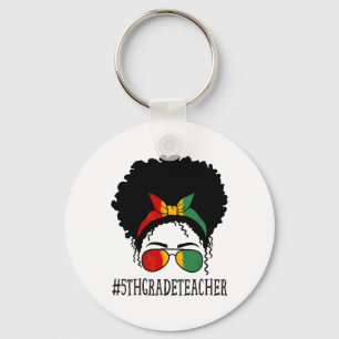 5th Grade Teacher Women Messy Bun Black History Mo Keychain
