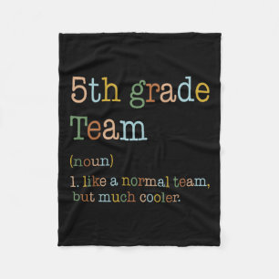 5th Grade Team Like Normal But Cooler Back To Scho Fleece Blanket