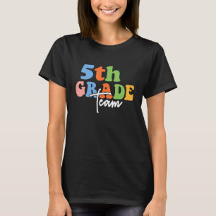 5th Grade Team Retro Groovy Women Happy First Day  T-Shirt