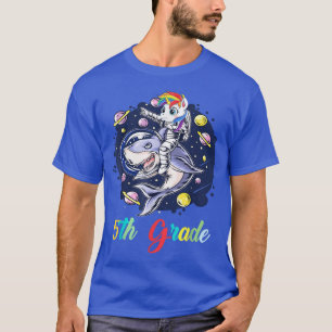 5th Grade Unicorn Astronaut With A Shark In Space T-Shirt