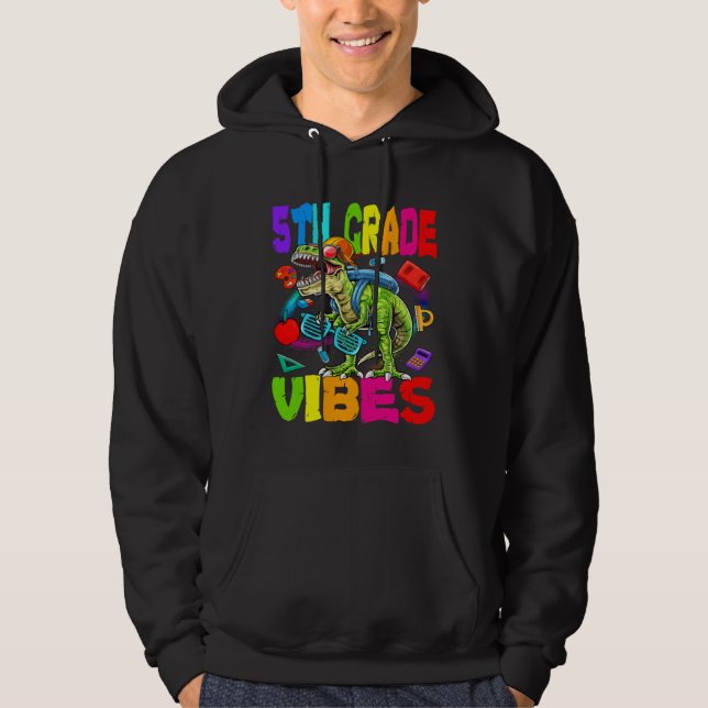 5th Grade Vibes Dinosaur Back To School Hoodie (Front)