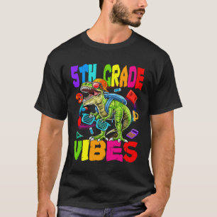 5th Grade Vibes Dinosaur Back To School T-Shirt