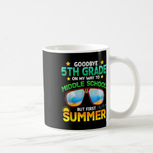 5th Grade Way To Middle School Grade First Summer Coffee Mug