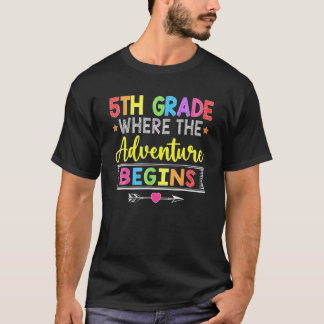 5th Grade Where The Adventure Begins Back To Scho T-Shirt