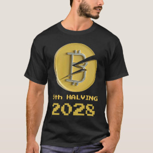 5th Halving Bitcoin 2028 Crypto Halvenings T-Shirt