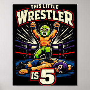 5th Wrestling Birthday Party This Little Wrestler Poster