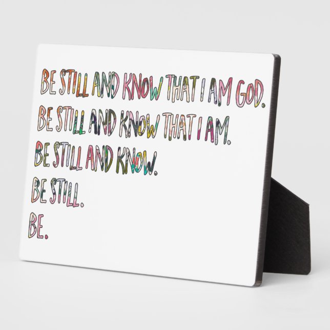 5x7 Be Still and Know, Inspirational, Bible Verse Plaque (Side)