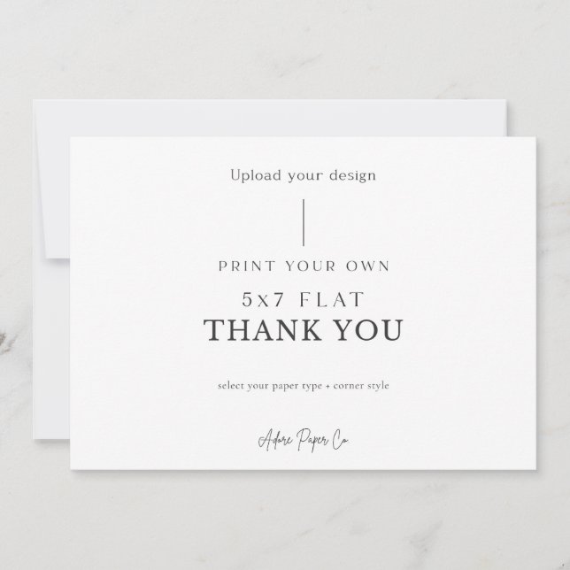 5x7 Flat Thank You: Upload Your Own You Card (Front)