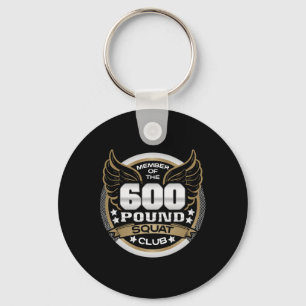 600 Pound Squat Club For Powerlifter Weightlifter  Keychain