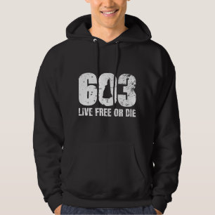 603 New Hampshire - Live Free or Die Hoodie