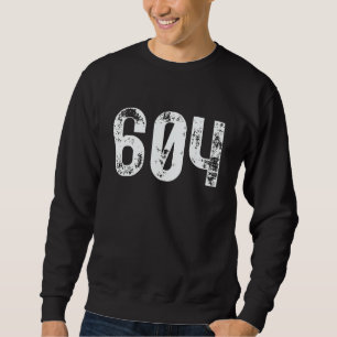 604 Area Code Vancouver BC Mobile Telephone Area C Sweatshirt