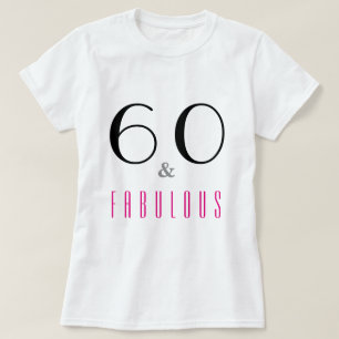 60 and Fabulous 60th Birthday Party Tee Shirt