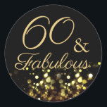 60 and Fabulous Black and Gold Birthday Sticker<br><div class="desc">60 and Fabulous Black and Gold Birthday Sticker</div>