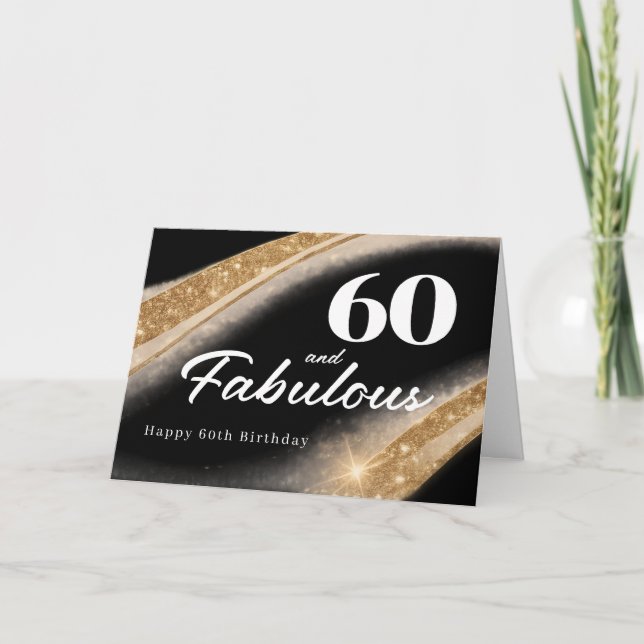60 and Fabulous Black Gold 60th Birthday Card (Front)