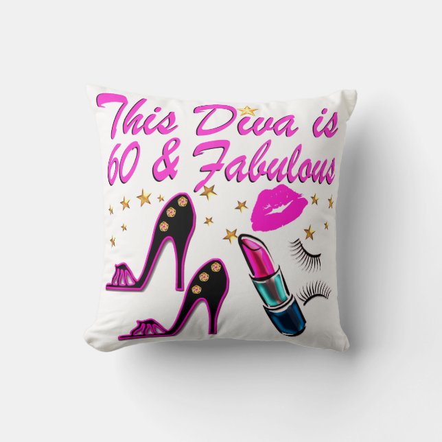 60 AND FABULOUS DIVA THROW PILLOW (Front)