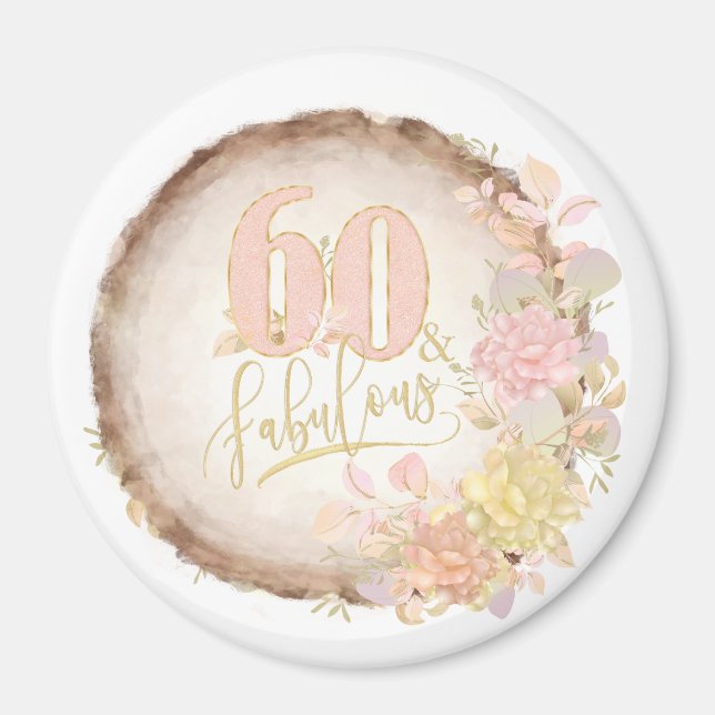 60 and Fabulous Floral Magnet (Front)
