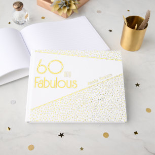 60 and Fabulous Gold Glitter 60th Birthday Guest Book