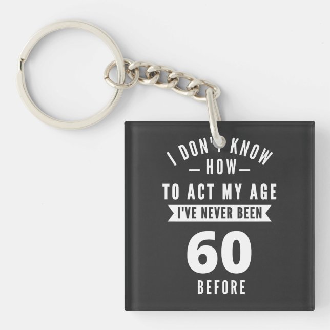60 and Fabulous / Happy 60th Birthday Keychain (Front)