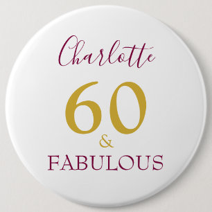 60 and Fabulous Modern 60th Birthday 6 Inch Round Button