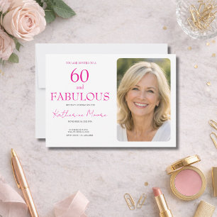 60 and Fabulous  Photo Pink 60th Birthday Party Invitation