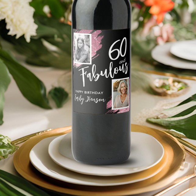 60 and Fabulous Pink Glitter 2 Photo 60th Birthday Wine Label (Creator Uploaded)