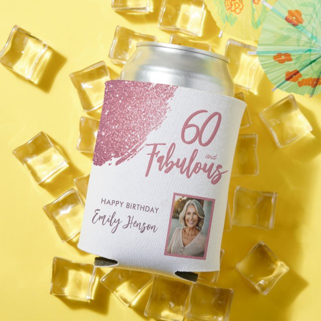 60 and Fabulous Pink Glitter Photo 60th Birthday Can Cooler (In Situ Summer)