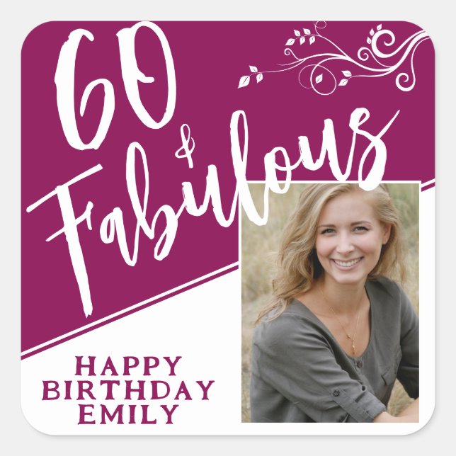 60 and Fabulous Script Photo Magenta 60th Birthday Square Sticker (Front)